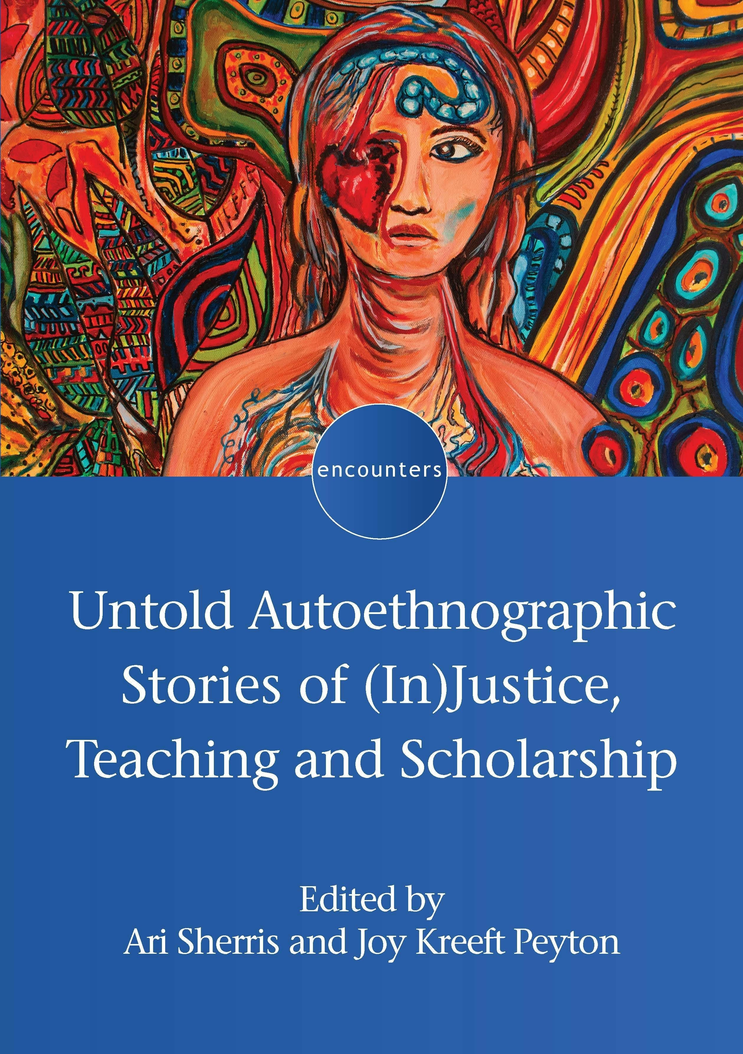 Book cover image for Untold Autoethnographic Stories of (In)Justice, Teaching and Scholarship ISBN: 9781800417342